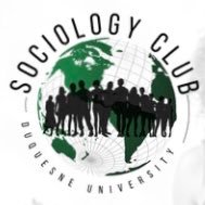 Official of Twitter of the Sociology Club at Duquesne University!