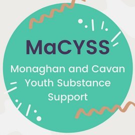 MaCYSS, an initiative of Alcohol Forum Ireland, is a youth (12-18yrs) and family alcohol and other drug service funded by HSE and NERDATF