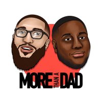 More Than A Dad Network (@morethanadadpod) 's Twitter Profile