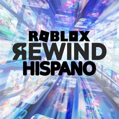 Roblox Rewind Hispano