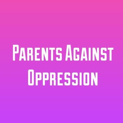 Parents Against Oppression