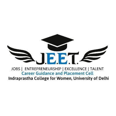 Team J.E.E.T.- Career Counselling and Placement Committee of Indraprastha College for Women, University of Delhi