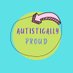 Autistically Proud (@autistically_p) Twitter profile photo Autistically Proud (@autistically_p) Twitter profile photo
