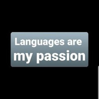 Languages Are My Passion!!! (New Official)