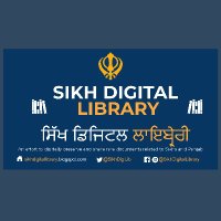 Sikh Digital Library ਸਿੱਖ ਡਿਜਿਟਲ ਲਾਇਬ੍ਰੇਰੀ (@sikhdigilib) 's Twitter Profile