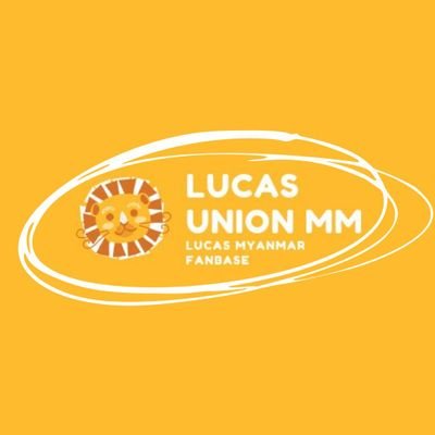 Lucas Union Myanmar Fanbase 🇲🇲