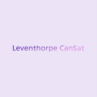 This is the Twitter page for the 2021-2022 Leventhorpe CanSat Team. 
Regular updates will be posted on here, so follow us through!