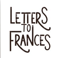 Letters To Frances (@letters2frances) 's Twitter Profile