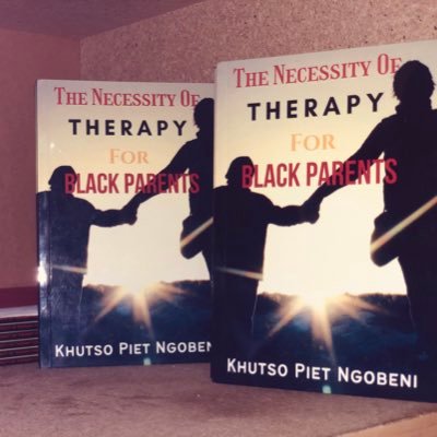 Published Author/Billionare in the Making/Entrepreneur/Book - (The Necessity Of Therapy For Black Parents) is available for only R300 inc delivery - 0740953588