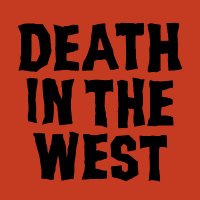 Death in the West (@deathwestpod) 's Twitter Profile Photo