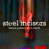 steelincisors's profile picture. We publish visual poetry with teeth. Editor: @badbadpoet. Browse our growing catalogue!