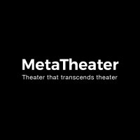 메타씨어터/ MetaTheater(@MetaTheaterLive) 's Twitter Profile Photo
