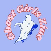 Ghost Girls Zine 💌(@GhostGirlsZine) 's Twitter Profile Photo
