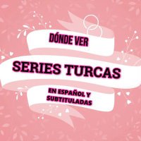 Dónde ver Series Turcas en Español y Subtitulada(@reyes_aliuska) 's Twitter Profile Photo