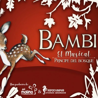 * El Libro de la Selva, La Aventura de Mowgli * La Dama y el Vagabundo El Musical * Bambi, Príncipe del Bosque