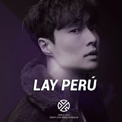 Primera fanbase peruana dedicada a LAY (Zhang Yixing) @layzhang de EXO. First fanbase for EXO's LAY in Peru.