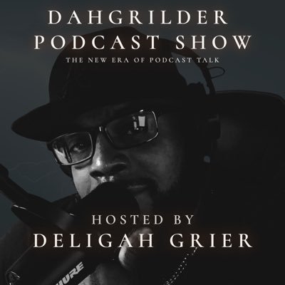 dahgrilder's profile picture. DAHGRILDER Podcast Show! The New Era of Talk! Background music that produced by Deligah A. Grier. A show that will keep you entertained and informed.