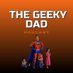The Geeky Dad Podcast (@geekydadpodcast) Twitter profile photo The Geeky Dad Podcast (@geekydadpodcast) Twitter profile photo