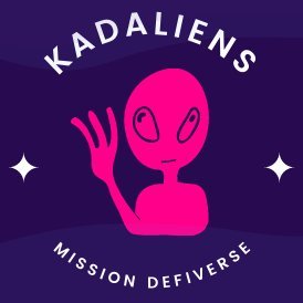 KadAliens is a MEME/ NFT/ GAMING token in KDA.
The Kadaliens come from the Popejoyverse, a parallel universe with highly advanced and decentralized technology.