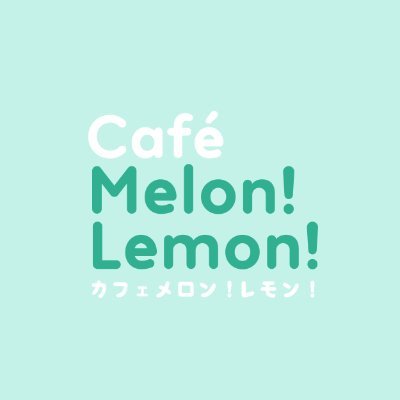 🌸 Café Melon! Lemon! 🍀