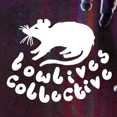 Lowlives Collective Profile