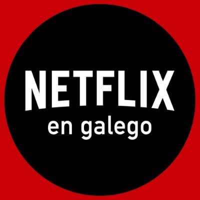 Usuarias e usuarios de Netflix que queremos nesta plataforma streaming máis contidos dobrados e lexendados na nosa lingua #NetflixEnGalego