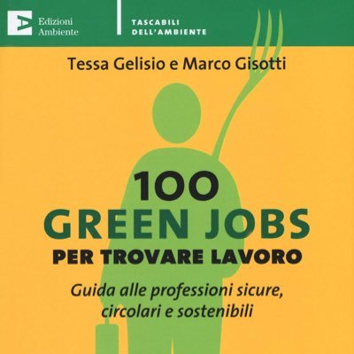 GreenJobs in Italia e non solo di @Marco_Gisotti giornalista esperto di @Lavori_Verdi. Libro alla III ed. Retwitto #GreenJobs