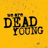 We Are Dead Young (@wearedeadyoung) 's Twitter Profile