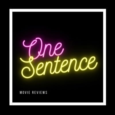 One sentence movie reviews. Short & sweet, sometimes more salty than sweet. Irreverent, yes. Irrelevant? also yes.