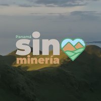 Panamá Vale Más Sin Minería (@sinmineria) 's Twitter Profile