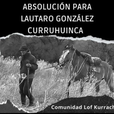 persecusion politico/juridica del comunero Lautaro Gonzalez Curuhuinca, uno de lxs testigxs del asesinato de rafael nahuel obligado a la clandestinidad