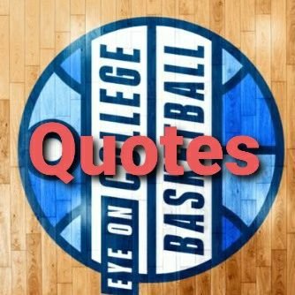 A place for fans of the Eye on CBB Podcast to share and enjoy the great quotes/one liners by GP and Norlander