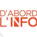 D'abord l'info (@dabordlinfo) Twitter profile photo D'abord l'info (@dabordlinfo) Twitter profile photo