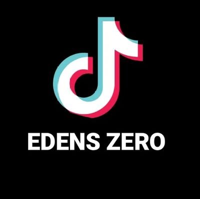 Tiktok edens zero