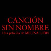 Canción sin nombre - Song Without A Name (@cancion_film) 's Twitter Profile Photo