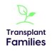 Transplant Families (@transplantfams) Twitter profile photo