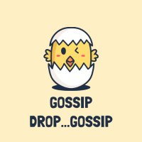 🐣 Gossip Drop ...Yea Gossip(@drop_gossip) 's Twitter Profile Photo