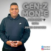 James l Gen-Z Mon-E Podcast (@genzmone) 's Twitter Profile Photo James l Gen-Z Mon-E Podcast (@genzmone) 's Twitter Profile Photo