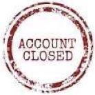 ACCOUNT CLOSED