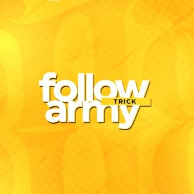 ARMY FOLLOW TRICK ⁷