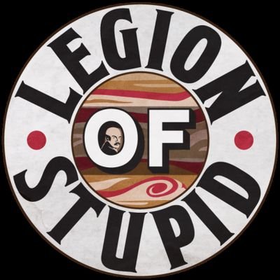 legionofstupids's profile picture. *parody* 
a podcast network for those who take podcasting super serious
 @belleanddubs for in character BS
 @thehulkster and @jennie_z for more silliness