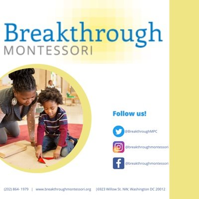 Breakthrough Montessori (PreK 4- Grade 5) offers free, high quality, Montessori education to the families of Washington, D. C.