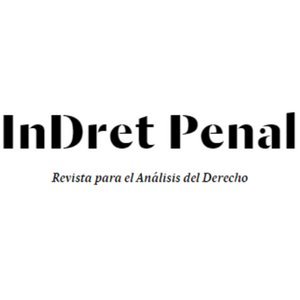 InDret es una revista electrónica centrada en el análisis del derecho y dirigida a investigadores, profesionales y estudiantes avanzados. Sección Derecho Penal.