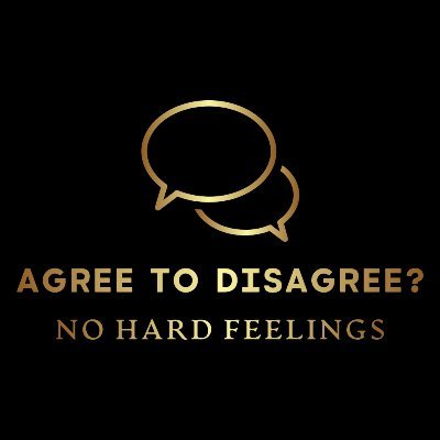 🤝 Agree to Disagree 🤝