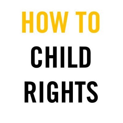 HOW TO CHILD RIGHTS is a series of short, practical, high quality, tried and tested tools and guidance developed with civil society for civil society