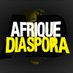 Afrique Diaspora (@AfriqueDiaspo) Twitter profile photo