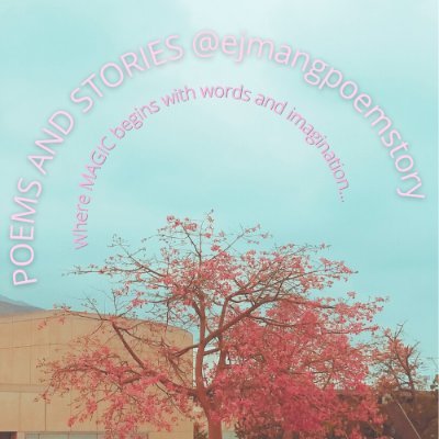 Where MAGIC begins with words and imagination...
Poems, Short Stories, and Articles (Blogs) written by Jennifer Mangaoang.