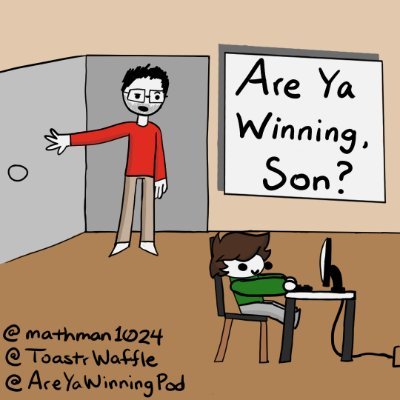 Podcast between a father (@mathman1024) and son (@toastrwaffle) in which they discuss games they've been playing and answer the question, 