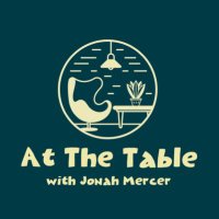 At The Table w/ Jonah Mercer (@atthetable2021) 's Twitter Profile