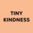 TinyKindness